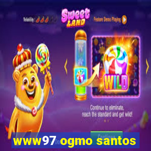 www97 ogmo santos